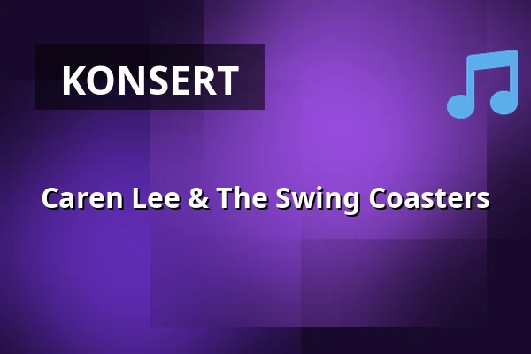 Caren Lee & The Swing Coasters — Mötesplats Åker, Folkets hus, Åkers styckebruk
