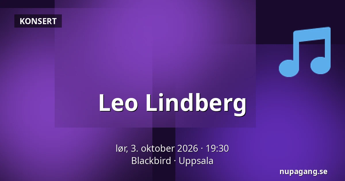 Leo Lindberg — Blackbird, Uppsala