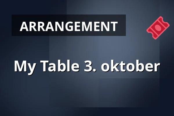 My Table 3. oktober — Matstudion på Terrassen, Karlstad
