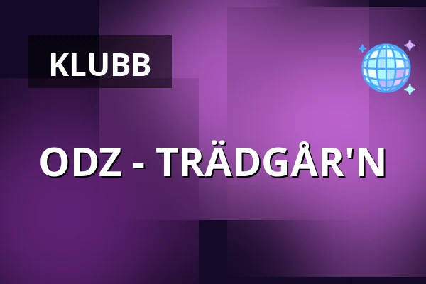ODZ - TRÄDGÅR'N — trädgår’n, Göteborg