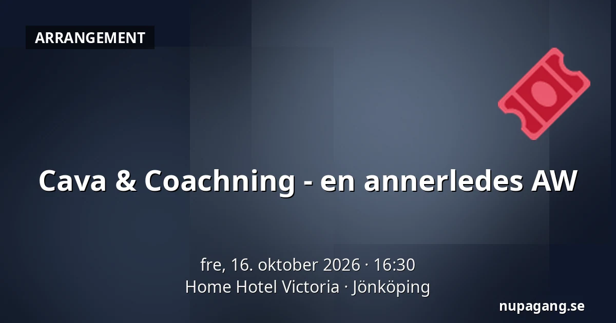 Cava & Coachning - en annerledes AW — Home Hotel Victoria, Jönköping