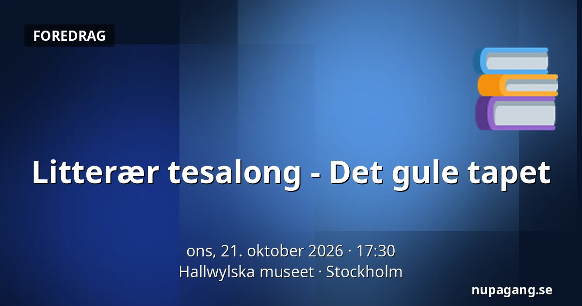 Litterær tesalong - Det gule tapet — Hallwylska museet, Stockholm
