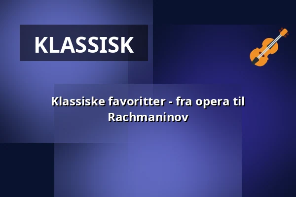 Klassiske favoritter - fra opera til Rachmaninov — Västra Vrams Kyrka, Tollarp