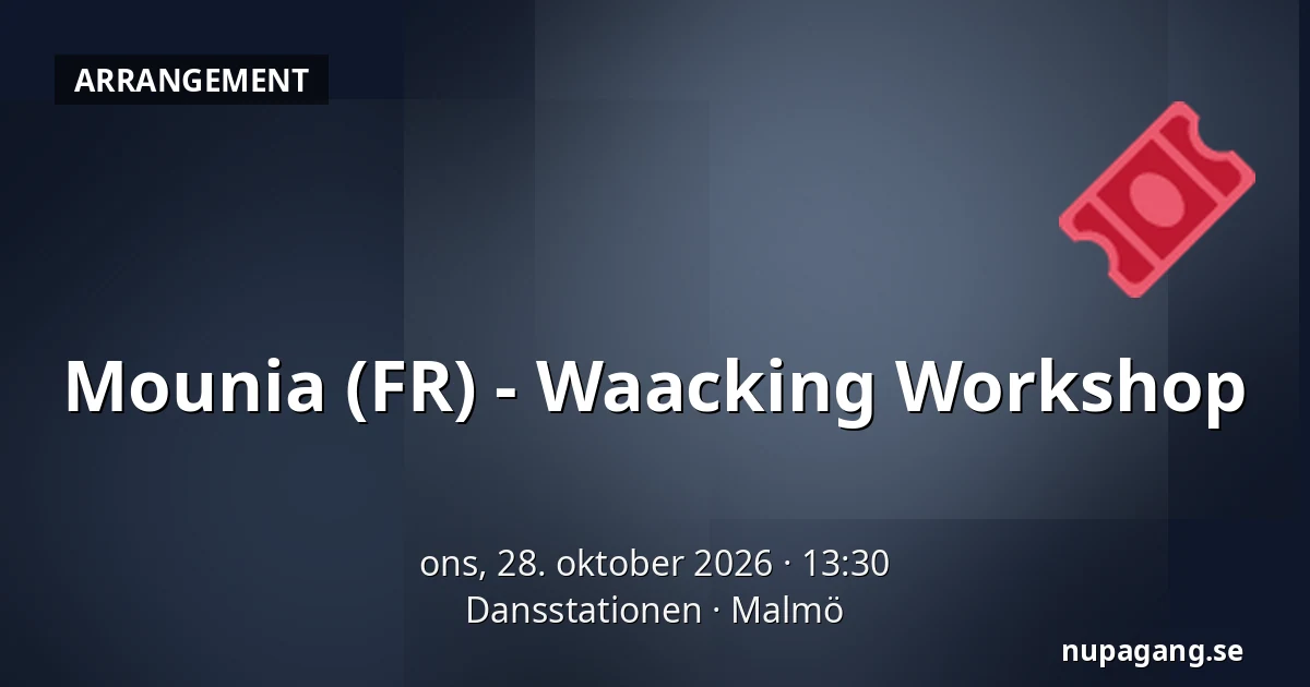 Mounia (FR) - Waacking Workshop — Dansstationen, Malmö