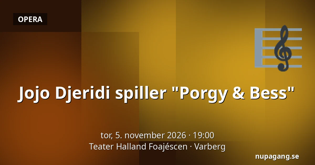 Jojo Djeridi spiller "Porgy & Bess" — Teater Halland Foajéscen, Varberg