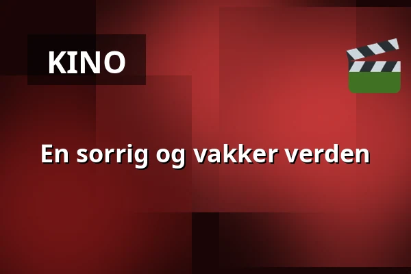 En sorrig og vakker verden — Kino 4, Lund