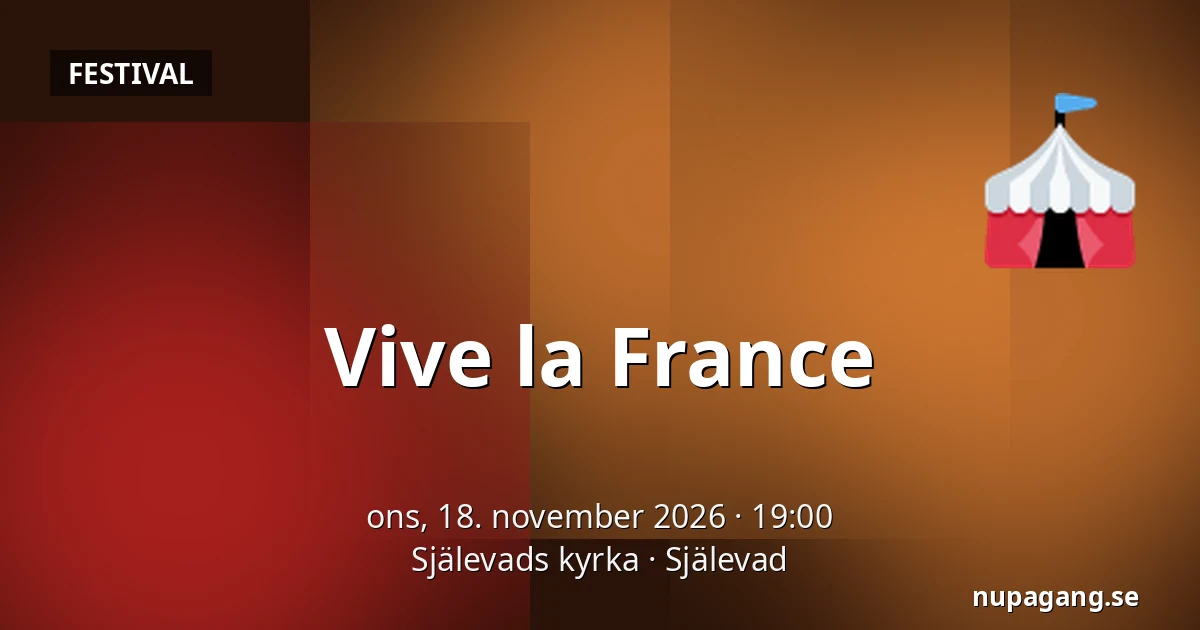 Vive la France — Själevads kyrka, Själevad
