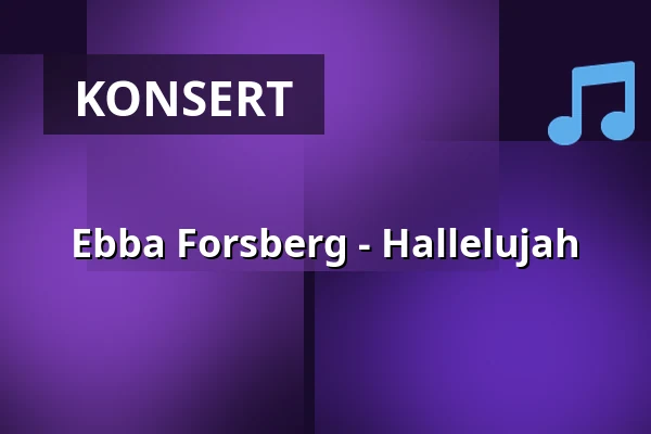Ebba Forsberg - Hallelujah — Nora kyrka, Nora