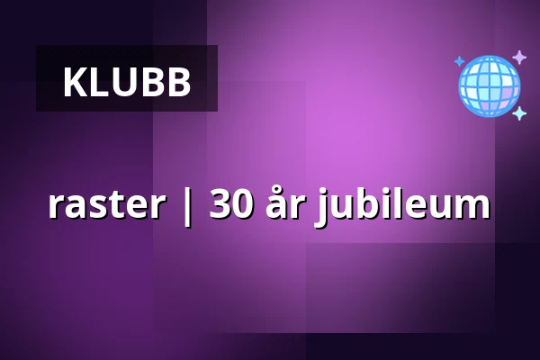 raster | 30 år jubileum — Inkonst, Malmö