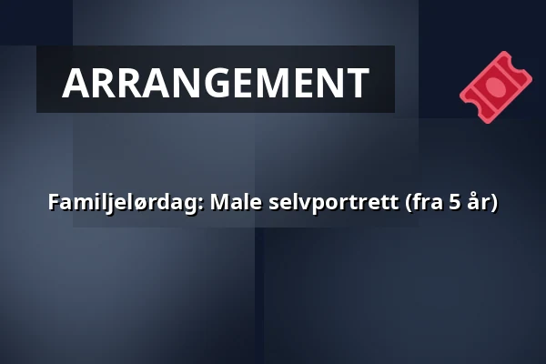 Familjelørdag: Male selvportrett (fra 5 år) — Uppsala konstmuseum, Uppsala