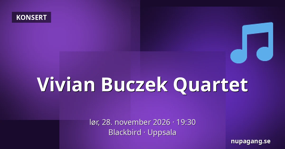 Vivian Buczek Quartet — Blackbird, Uppsala