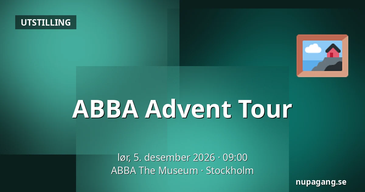 ABBA Advent Tour — ABBA The Museum, Stockholm