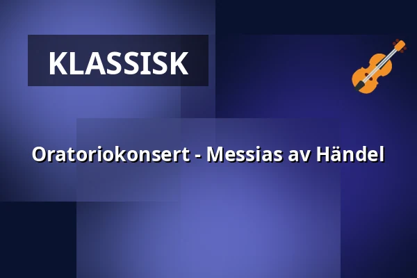 Oratoriokonsert - Messias av Händel — Sofia Albertina kyrka, Landskrona