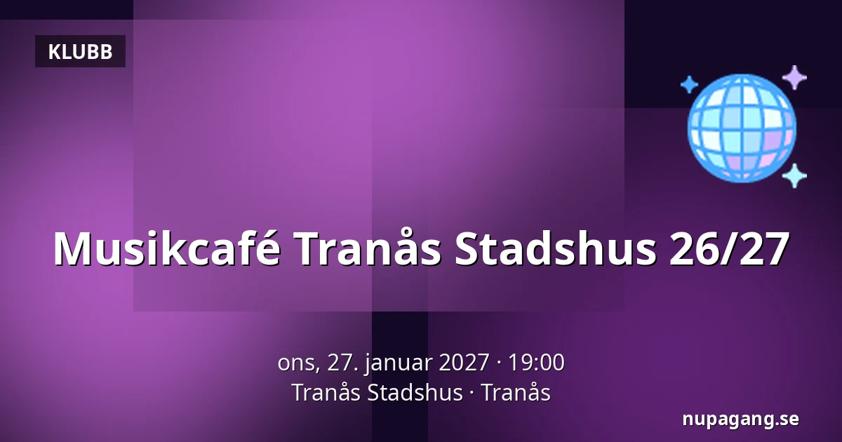 Musikcafé Tranås Stadshus 26/27 — Tranås Stadshus, Tranås