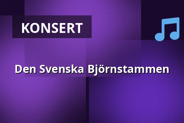Den Svenska Björnstammen — Huskvarna Folkets Park, Huskvarna Jönköping