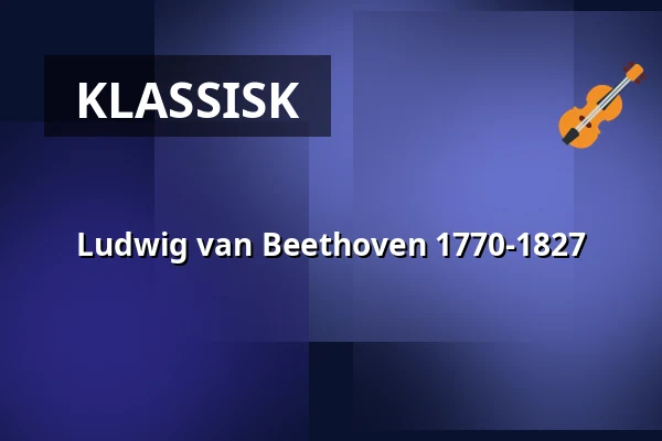 Ludwig van Beethoven 1770-1827 — Elimkyrkan, Örnsköldsvik