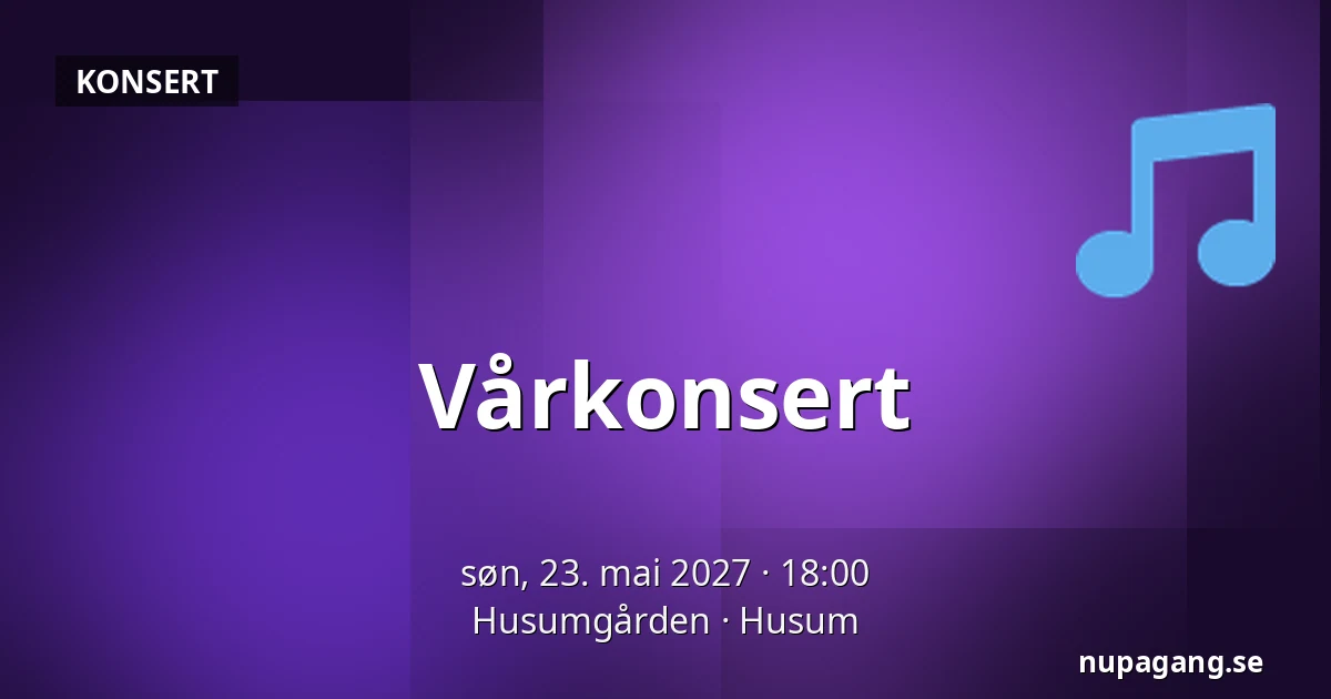 Vårkonsert — Husumgården, Husum