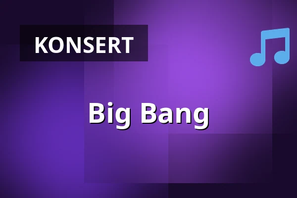 Big Bang — Folkets Hus, Lindesberg