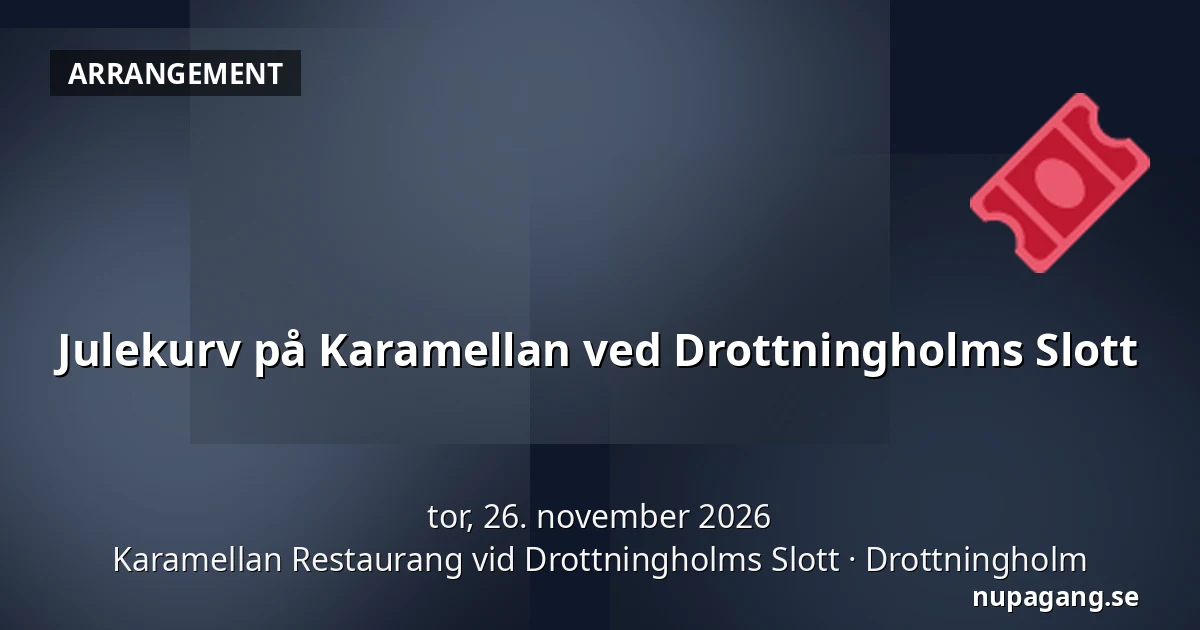 Julekurv på Karamellan ved Drottningholms Slott — Karamellan Restaurang vid Drottningholms Slott, Drottningholm