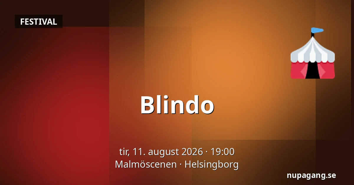 Blindo — Malmöscenen, Helsingborg