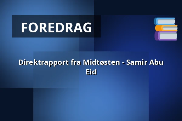 Direktrapport fra Midtøsten - Samir Abu Eid — NK-villan, Nyköping