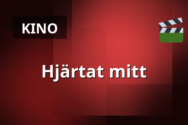 Hjärtat mitt — Kino 3, Lund