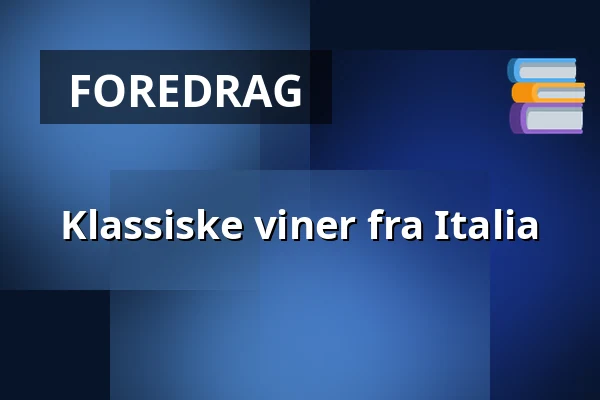 Klassiske viner fra Italia — Le Bistrot de Wasahof, Stockholm