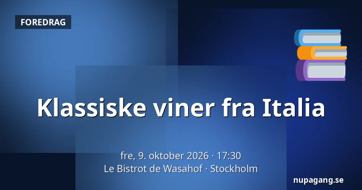 Klassiske viner fra Italia — Le Bistrot de Wasahof, Stockholm