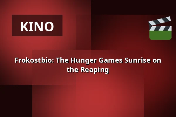 Frokostbio: The Hunger Games Sunrise on the Reaping — Biograf Fokus, Jönköping