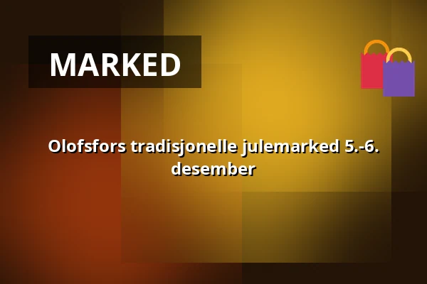 Olofsfors tradisjonelle julemarked 5.-6. desember — Olofsfors bruk Ladugården, Nordmaling