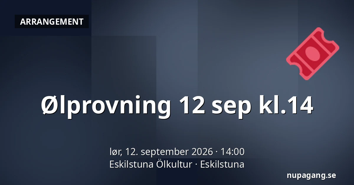 Ølprovning 12 sep kl.14 — Eskilstuna Ölkultur, Eskilstuna