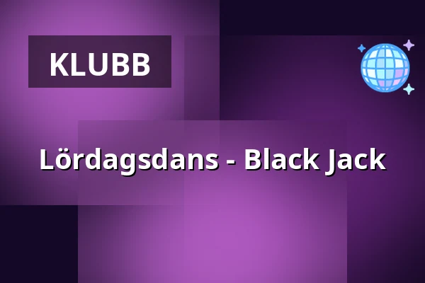 Lördagsdans - Black Jack — Ersboda Folketshus, Umeå