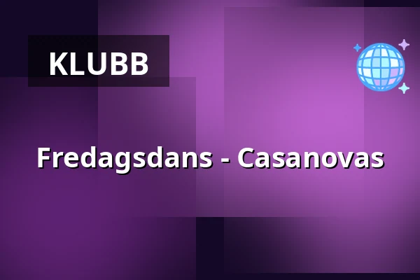 Fredagsdans - Casanovas — Ersboda Folketshus, Umeå