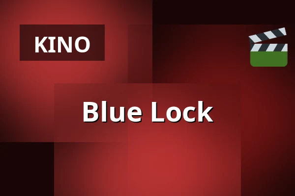 Blue Lock — Filmstaden, Malmö