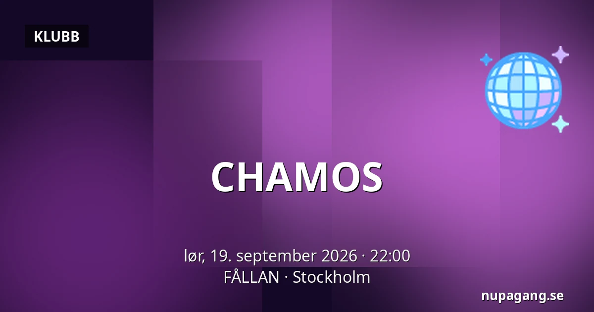 CHAMOS — FÅLLAN, Stockholm