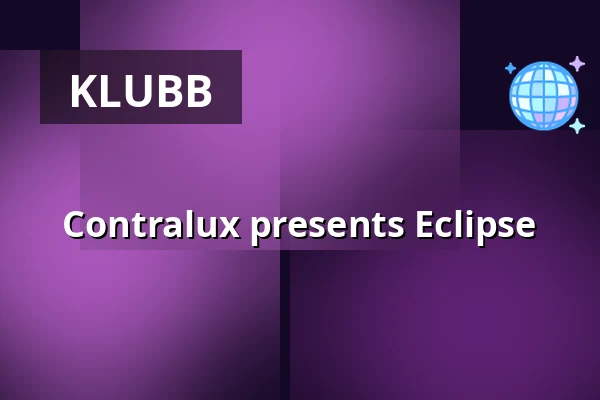 Contralux presents Eclipse — BAR15, stockholm