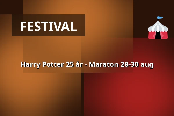 Harry Potter 25 år - Maraton 28-30 aug — Filmstaden, Kristianstad