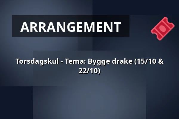 Torsdagskul - Tema: Bygge drake (15/10 & 22/10) — Biotopia, Uppsala