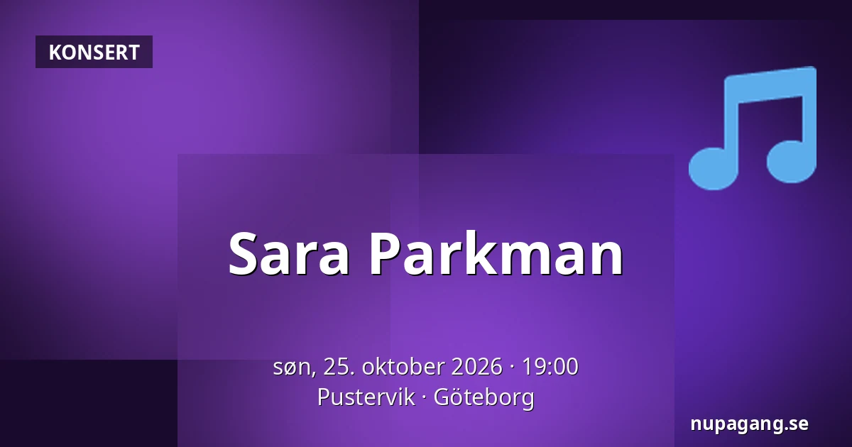 Sara Parkman — Pustervik, Göteborg