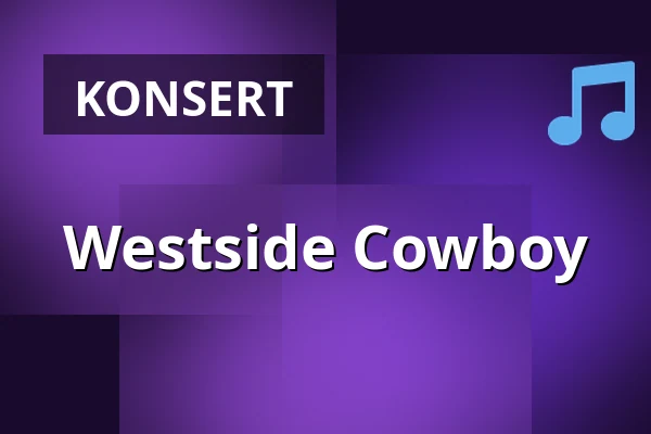 Westside Cowboy — DEBASER NOVA, Stockholm