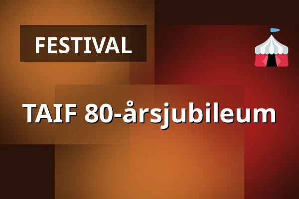 TAIF 80-årsjubileum — Folkets Park Tranås, Tranås
