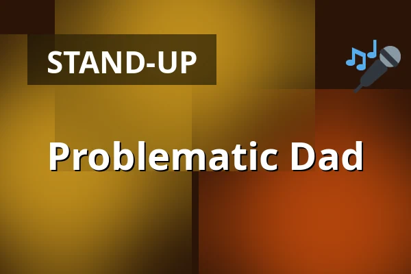 Problematic Dad — Kajscenen, Umeå