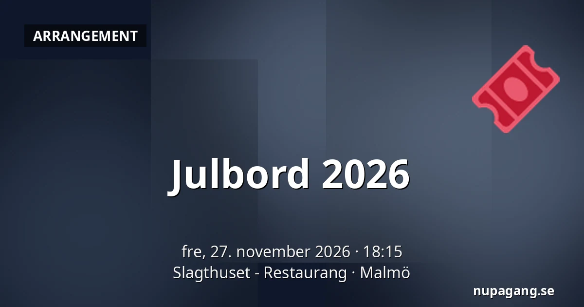 Julbord 2026 — Slagthuset - Restaurang, Malmö