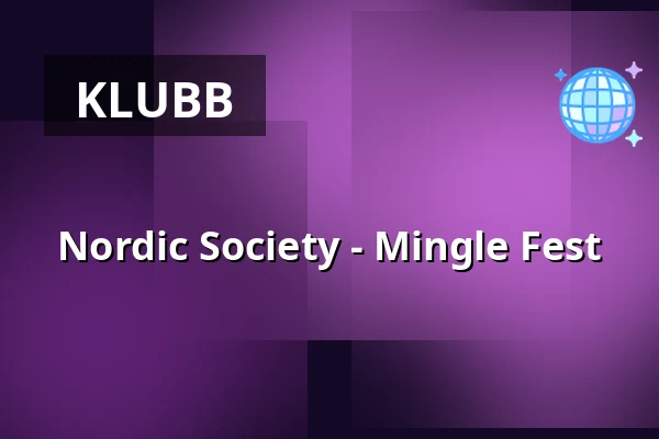 Nordic Society - Mingle Fest — The Soap Bar, Stockholm