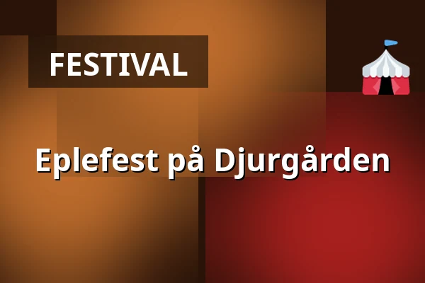 Eplefest på Djurgården — Royal Djurgården, Stockholm
