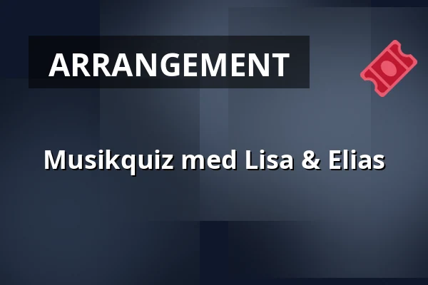 Musikquiz med Lisa & Elias — Quality Hotel Winn Haninge, Handen
