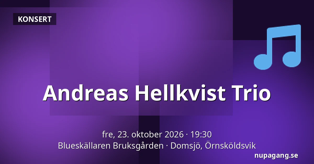 Andreas Hellkvist Trio — Blueskällaren Bruksgården, Domsjö, Örnsköldsvik