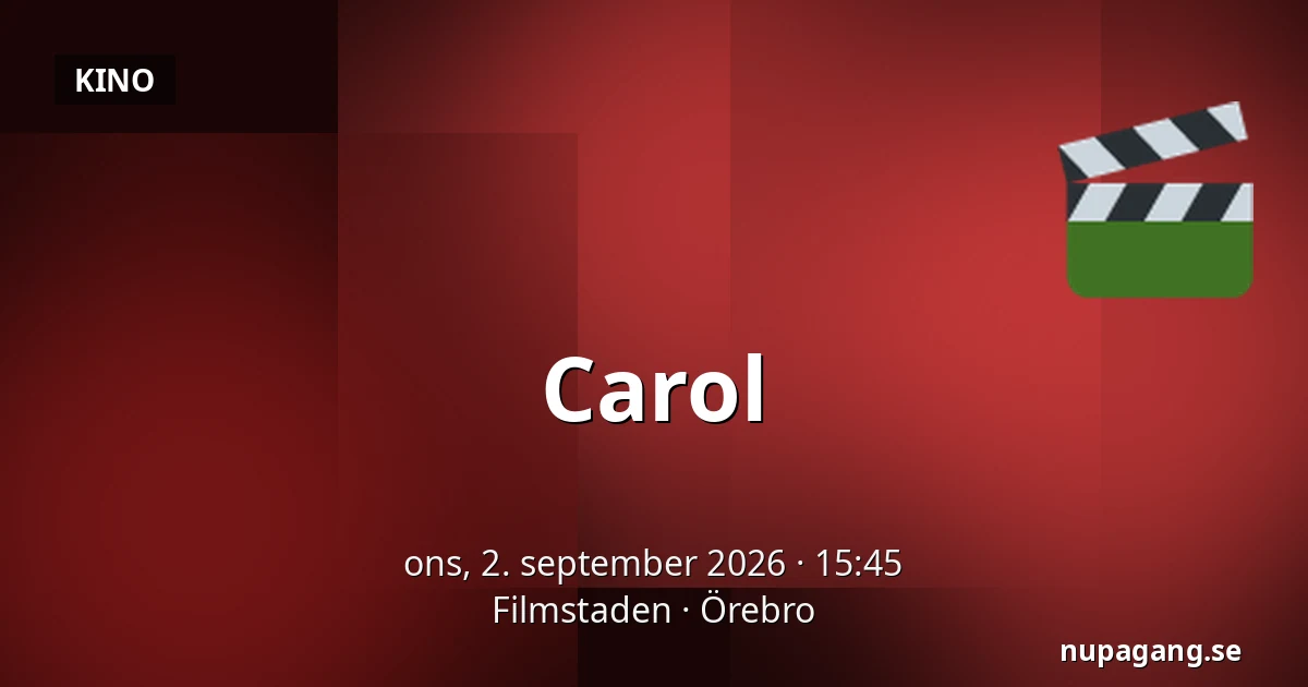 Carol — Filmstaden, Örebro