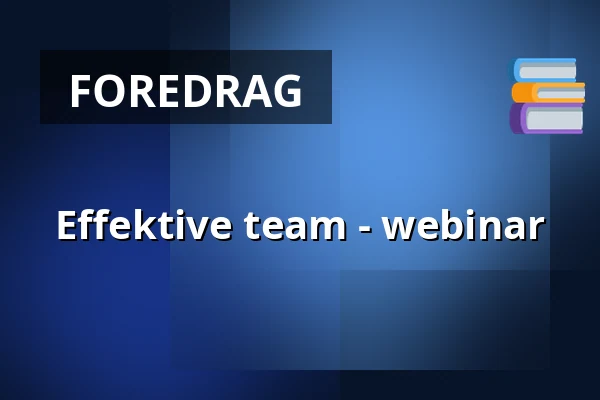 Effektive team - webinar — Digitalt, Webbinar