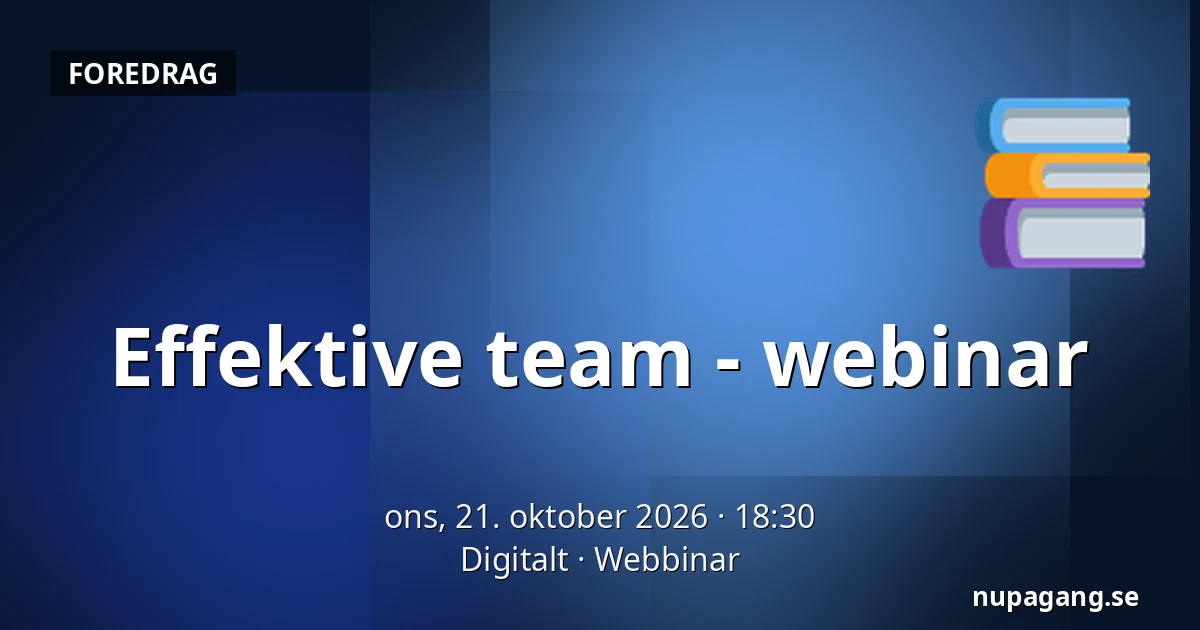 Effektive team - webinar — Digitalt, Webbinar